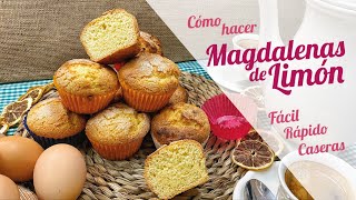 Cómo hacer MAGDALENAS DE LIMON caseras fácil y rápido  Receta [upl. by Ddot]