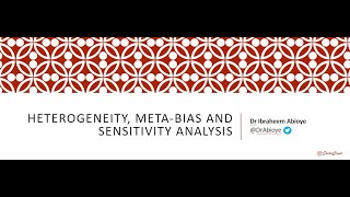 Meta analysis 101 Recording 8  Heterogeneity metabias and sensitivity analysis [upl. by Power]