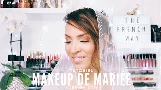 Tutoriel l Makeup de Mariée Step by Step [upl. by Atnes]