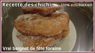 Recette des chichis  les vrais beignets de foire [upl. by Lamoree]