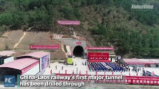 ChinaLaos railways first major tunnel drilled through [upl. by Nial]