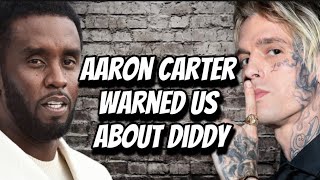 Aaron Carter WARNED US About Diddy [upl. by Willie]