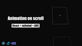 How to make animation on scroll with react js tailwindcss and AOS [upl. by Ahsaten]