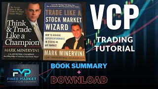 VCP Tutorial  Book Summary Download  Mark Minervini  Volatility Contraction Pattern  ASX trading [upl. by Lika]