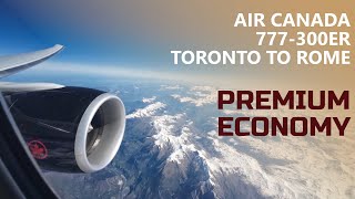 Air Canada Toronto to Rome  PREMIUM ECONOMY  777300ER [upl. by Sibylla]