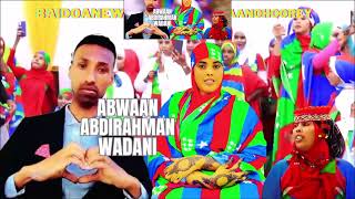 HEESTA CUSUB CALANKA KOONFUR GALBEED 2023 WAXAA TIRIYEY ABWAAN ABDIRAHMAN WADANI [upl. by Nitsir]