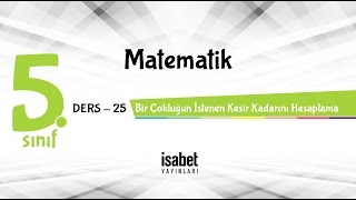 5Sınıf Matematik — Ders 25 — Bir Çokluğun İstenen Kesir Kadarını Hesaplama [upl. by Hepsoj138]