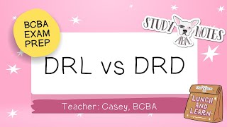 BCBA Exam Prep DRL vs DRD [upl. by Theran]