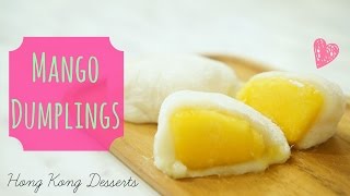 Mango Dumplings NuomiciâŽœèŠ’æžœç³¯ç±³ç³ [upl. by Peter50]