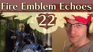 Happy now Fire Emblem Echoes Shadows of Valentia HardClassic Gameplay Walkthrough Part 22 [upl. by Ytirahc6]