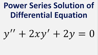 Power Series Solution of Differential Equation y  2xy  2y  0 [upl. by Adnahcal]