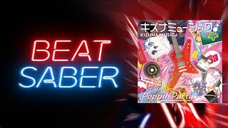 Kizuna Music Poppin Party Expert Beat Saber [upl. by Constantin]