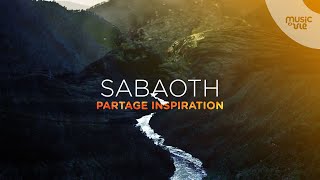 Sabaoth  partage inspiration [upl. by Sakmar]