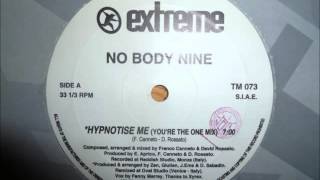 No Body Nine  Hypnotise Me [upl. by Assirhc]