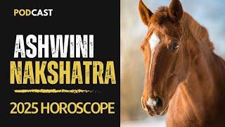 Ashwini Nakshatra 2025 Horoscope [upl. by Laszlo]