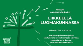 Kirkon ympäristöpäivät 2024 Ympäristöpäivien avajaiset [upl. by Assirek686]