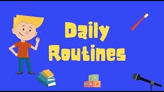 Daily RoutinesActivities [upl. by Artur469]