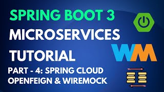 Spring Boot Microservices Tutorial  Part 4  Spring Cloud OpenFeign amp Testing with Wiremock [upl. by Genni]