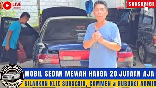 🔴MOBIL SEDAN MEWAH HARGA 20 JUTAAN⁉️REVIEW MOBIL MURAH DI AGUNG MOBIL KLIK SUBSCRIBER DAN COMMENT‼️ [upl. by Bullough]