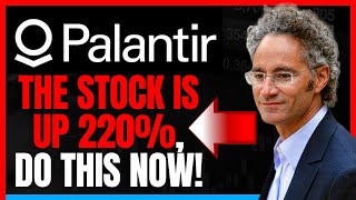 PLTR Stock Is Up 220 And This Is What Palantir Stock Investors Should Do Now [upl. by Svirad]