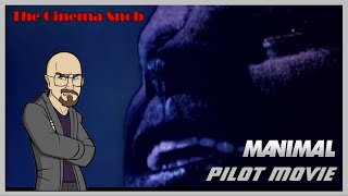 MANIMAL Ep 1  The Cinema Snob [upl. by Maples]