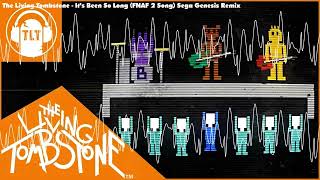 Five Nights at Freddys 2 Song  The Living Tombstone FNAF2 Sega Genesis Remix  Mashup [upl. by Schmitz]