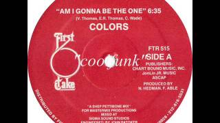 Colors  Am I Gonna Be The One 12quot BoogieFunk 1983 [upl. by Sorce]