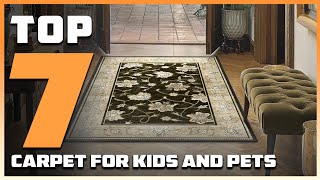 7 Best Carpets for Kids and Pets in 2024  Top Rug Picks for Your Home [upl. by Yenffit]