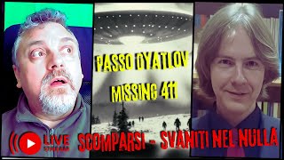 Missing 411 e Passo Dyatlov  Scomparsi e svaniti nel nulla [upl. by Gnah]