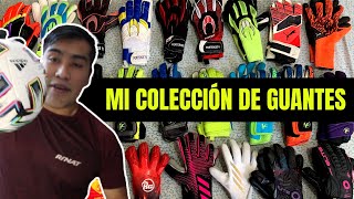 MI COLECCIÓN DE GUANTES DE PORTERO 2 [upl. by Derril33]