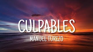 Culpables  Manuel Turizo Letra [upl. by Tandi343]