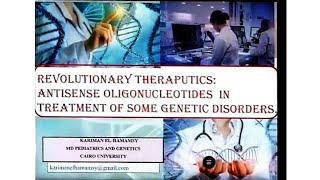 Antisense oligonucleotides as gene theraputic agents Dr Kariman EHamamsy [upl. by Rekyr461]