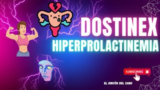 Uso de Cabergolina Dostinex para HIPERPROLACTINEMIA  Masterclass de Farmacología [upl. by Ernst377]