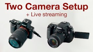 Two Camera Setup  Live Streaming [upl. by Anil161]