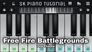 Free Fire Battlegrounds  Old Theme 🔥🎹 Free Fire Tune  Easy Tutorial on Mobile Piano App [upl. by Ermey131]