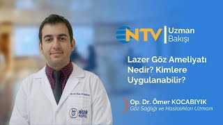 Göz Lazer Ameliyatı Nedir Kimlere Uygulanabilir I Op Dr Ömer Kocabıyık [upl. by Nevuer799]