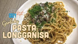 Garlicky Pasta Longganisa  The Best Pasta Recipe [upl. by Eerahc]