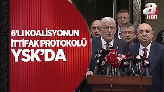 6lı koalisyonun ittifak protokolü YSKda  A Haber [upl. by Cy]