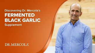 Discovering Dr Mercolas Fermented Black Garlic Supplement [upl. by Eiramnerual]