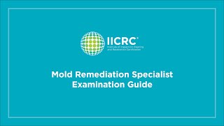 IICRC Mold Remediation Specialist MRS Examination Scheduling Guide [upl. by Druci130]