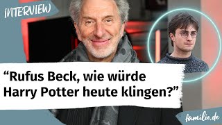 Rufus Beck im Interview Was er über Harry Potter wirklich denkt und heute anders machen würde [upl. by Barrett]