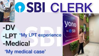 My SBI Clerk 2022 detailed joining processDocument verification LPT Medical by SBI PO sbiclerk [upl. by Tiffanie]