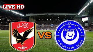 Al Ahly Vs Al Hilal Omdurman Live Match [upl. by Llyrad]