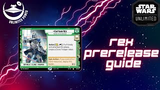 Captain Rex Prerelease Guide  Star Wars Unlimited [upl. by Aztiram]