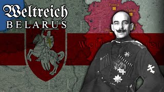 Alternative History of Belarus  Weltreich lore [upl. by Esorylime374]