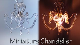 Miniature Chandelier Tutorial That lights up [upl. by Elmer]