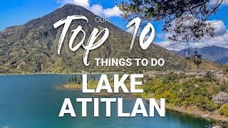 What to do in LAKE ATITLAN GUATEMALA TOP 10 THINGS TO DO AND SEE [upl. by Nilyahs]