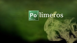 POLÍMEROS  INTRODUCCIÓN  Química Básica [upl. by Eraste552]