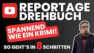 Reportage Drehbuch schreiben Drehbuch für Reportage entwickeln wie die Profis Anleitung [upl. by Marylee]