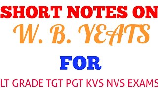 W B Yeats Life and Works  Important Questions on W B Yeats  English notes  TGT PGT LT Grade [upl. by Swerdna645]